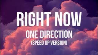 Right Now - One Direction (speed up) | Lyrics, Tiktok version
