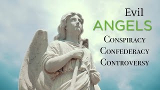 the PROPHETIC WORK OF EVIL ANGELS from GENESIS TO REVELATION