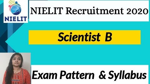 NIELIT Recruitment 2020| Scientist Exam Pattern and Syllabus