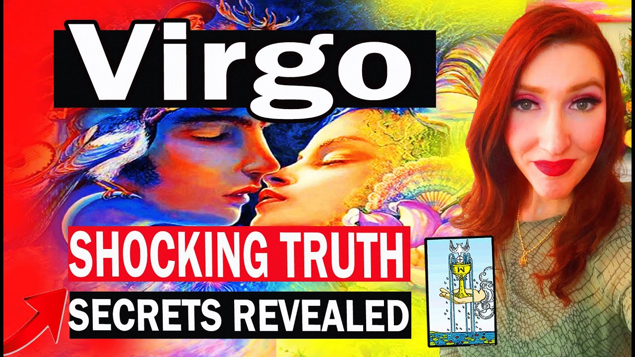 VIRGO SHOCKING TRUTH REVEALED! WHAT DO THEY SECRETLY WANT TO TELL YOU