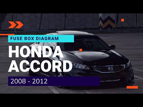 HONDA ACCORD FUSE DIAGRAM || 2008 - 2012 - YouTube