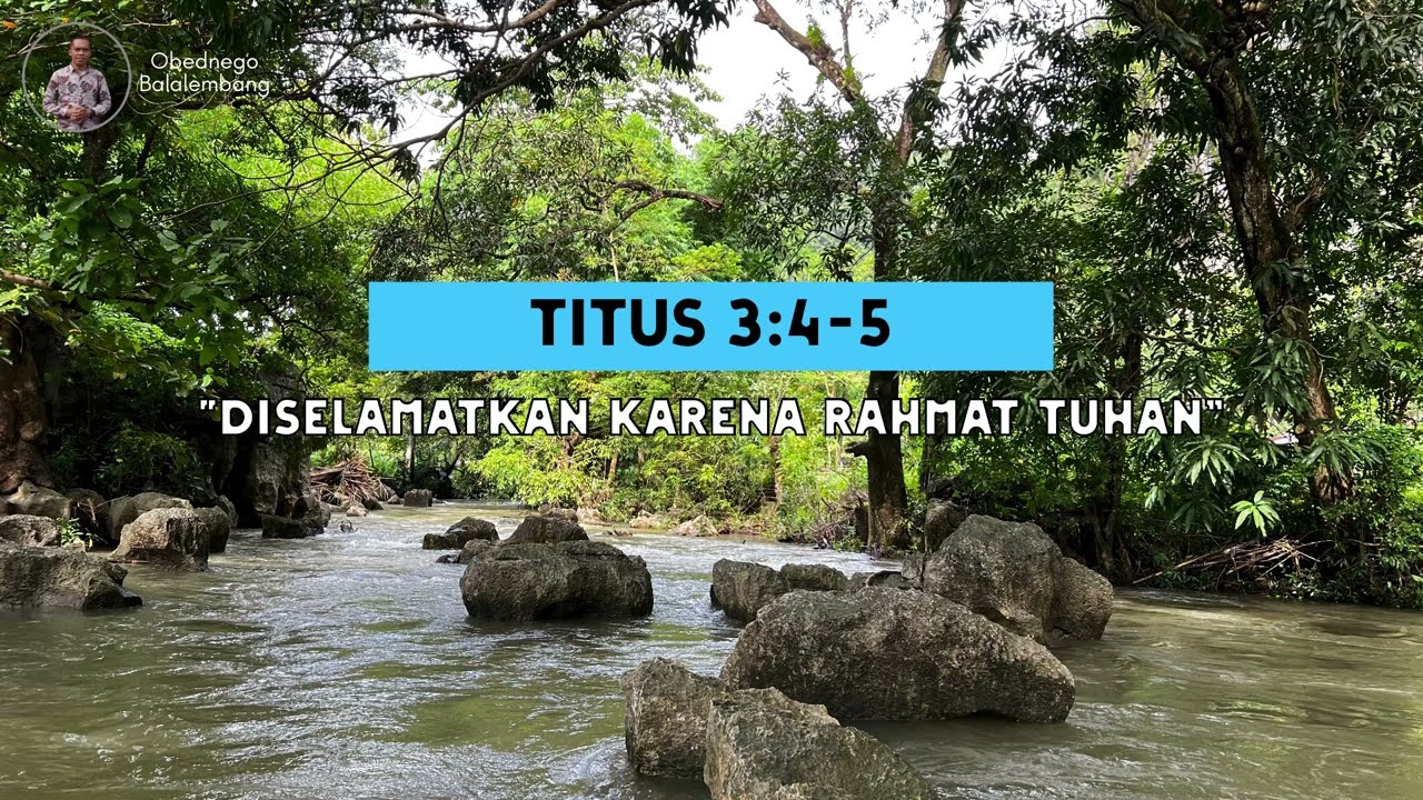 DISELAMATKAN KARENA RAHMAT TUHAN