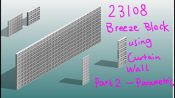 23108 - Breeze Block Wall with Curtain Wall (Parametric Version)
