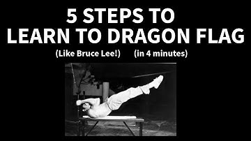 NO BS! Learn the Dragon Flag QUICKLY in 5 steps (in 4 minutes!)