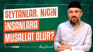 Şeytanlar, Niçin İnsanlara Musallat Olur? I İhsan ŞENOCAK Resimi