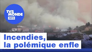 Algérie - incendies en Kabylie : la polémique s'ajoute à l'émotion