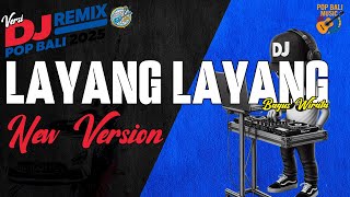 Download Lagu STYLE BARU LAYANG LAYANG - BAGUS WIRATA - DJ REMIX ASIK || DJ BALI TERBARU || KUMPULAN LAGU BALI MP3
