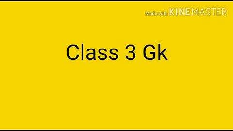 General knowledge class-3 ch-13