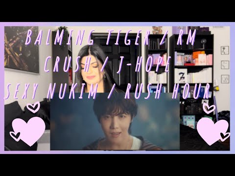 BALMING TIGER - SEXY NUKIM feat. RM of BTS & CRUSH - RUSH HOUR Feat. J-HOPE of BTS - M/V REACTIONS