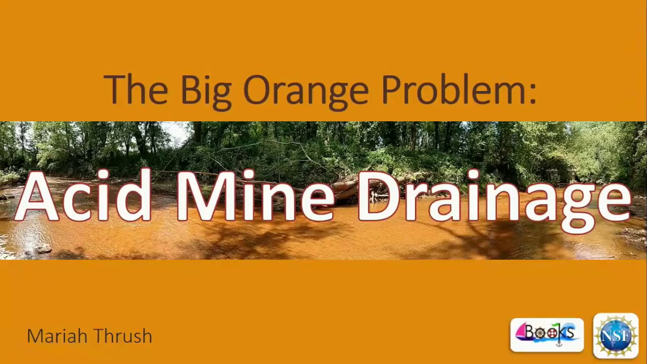 The Big Orange Problem: Acid Mine Drainage