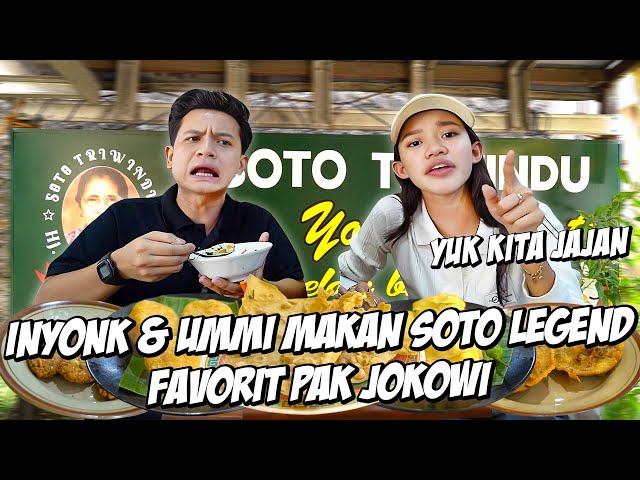 INYONK AJAK UMMI MAKAN SOTO LEGENDARIS KESUKAAN PAK JOKOWI.. SAMBIL BELAJAR BAHASA JAWA class=