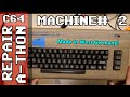 2021 C64 Repair-a-thon #2: "Hmm, the mystery deepens!"