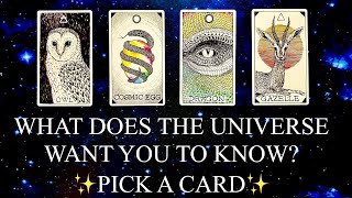 PICK A CARD| ☀WHAT DOES THE UNIVERSE WANT YOU TO KNOW RIGHT NOW?✨