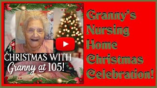 105-Year-Old Granny’s Heartfelt Christmas: Nursing Home Gift Opening & Family Moments