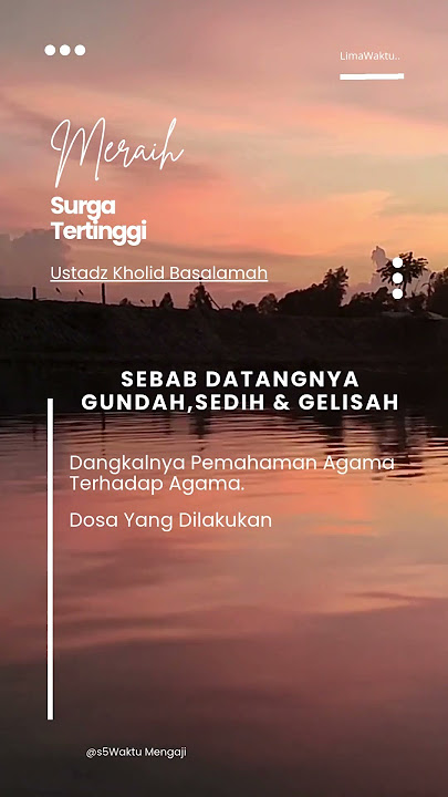 2 Perkara sebab datangnya sedih,gundah,gelisah dalam islam.