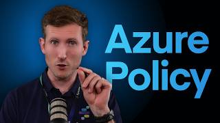 Azure Policy Explained: 3 Essential Rules You Should Be Using