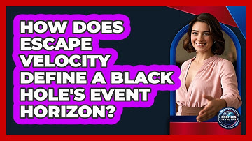 How Does Escape Velocity Define A Black Hole
