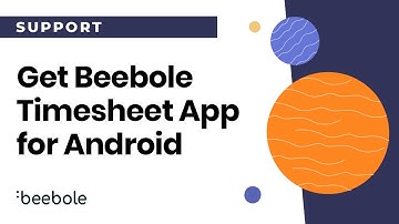 How to Get the Beebole Timesheet App for Android