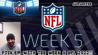 Pick’Em With Tee||Week 5 Picks And Predictions NFL 2022 Season