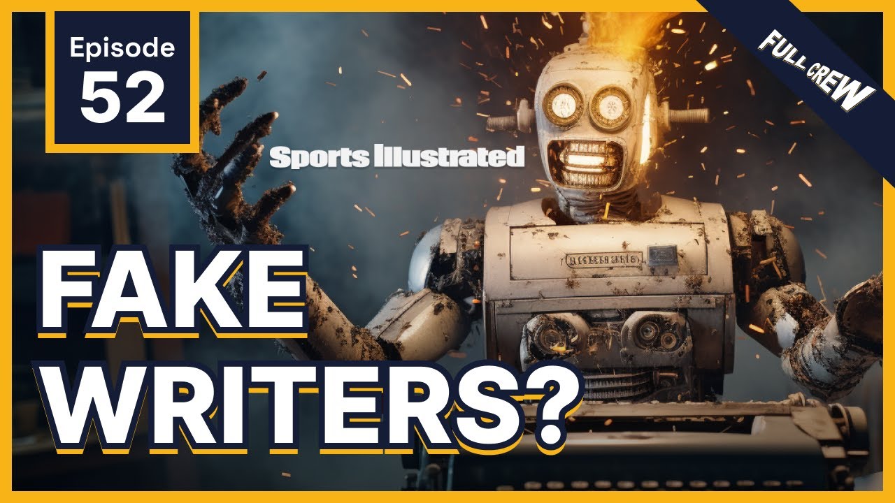 The Sports Illustrated AI Controversy | Full Crew | Episode 52 - YouTube