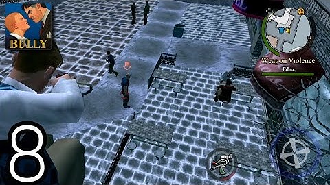 Bully: Anniversary Edition | Gameplay Walkthrough (Part 8) [iOS,Android]