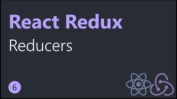 React Redux Tutorials - 6 - Reducers