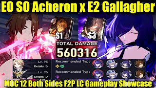 E2 GALLAGHER X E0 S0 ACHERON !! MOC 12 Both Sides Showcase (F2P LC) With Pela & E0 Silver Wolf