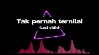 Tak pernah ternilai - Last child | Vocal only [acapella]