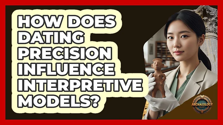 How Does Dating Precision Influence Interpretive Models?