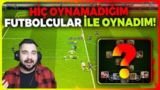 HİÇ OYNAMADIĞIM FUTBOLCULAR İLE OYNADIM! KANSER ETTİLER BENİ! EFOOTBALL 2024 MOBLE