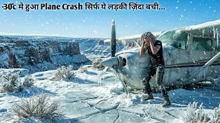 A Girl Accidently Lost In Arctic Snow Mountains After Plane Crash  Moviefilm Explain Hindi