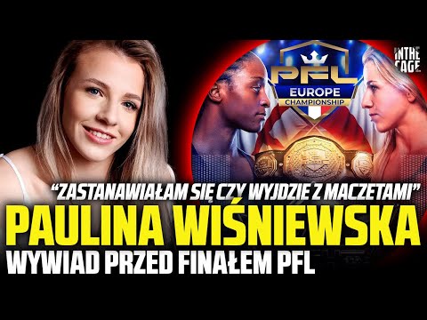 Paulina WIŚNIEWSKA przed finałem PFL | 100K$ już zaplanowane? | Wsparcie JĘDRZEJCZYK | WÓJCIK | KSW