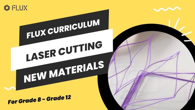 FLUX Laser Cutting Curriculum #28