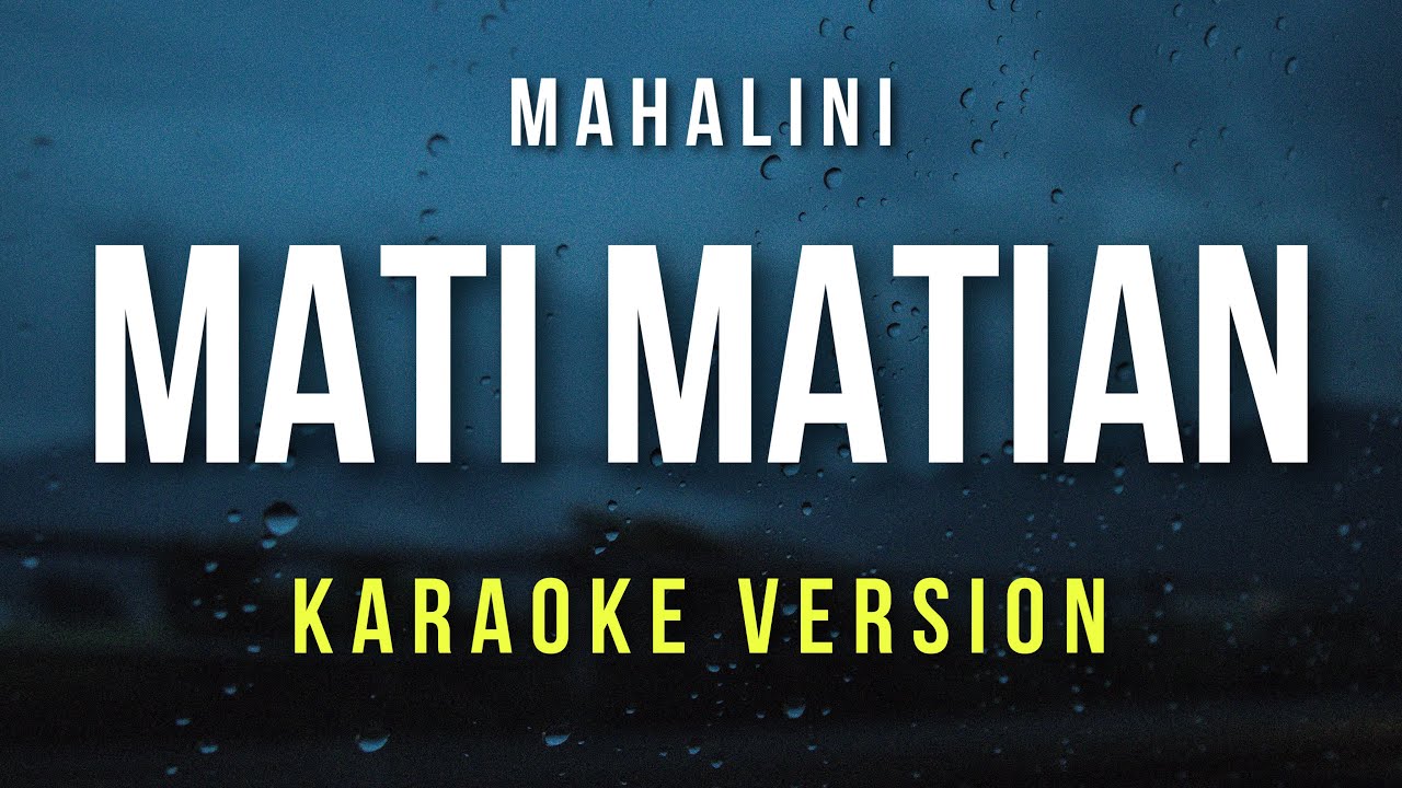 Mati Matian - Mahalini (Karaoke)