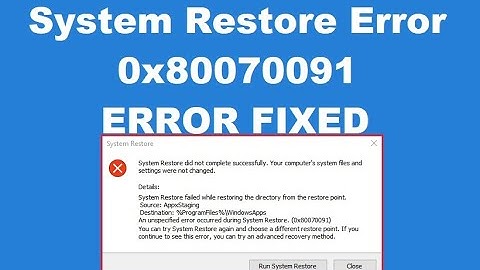 How to fix System Restore Error 0x80070091
