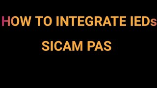 HOW TO INTEGRATE IEDs IN SICAM PAS screenshot 3