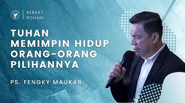 BERKAT ROHANI | "HIDUP DALAM PIMPINAN TUHAN" by Ps. Fengky Maukar #BESTChurch