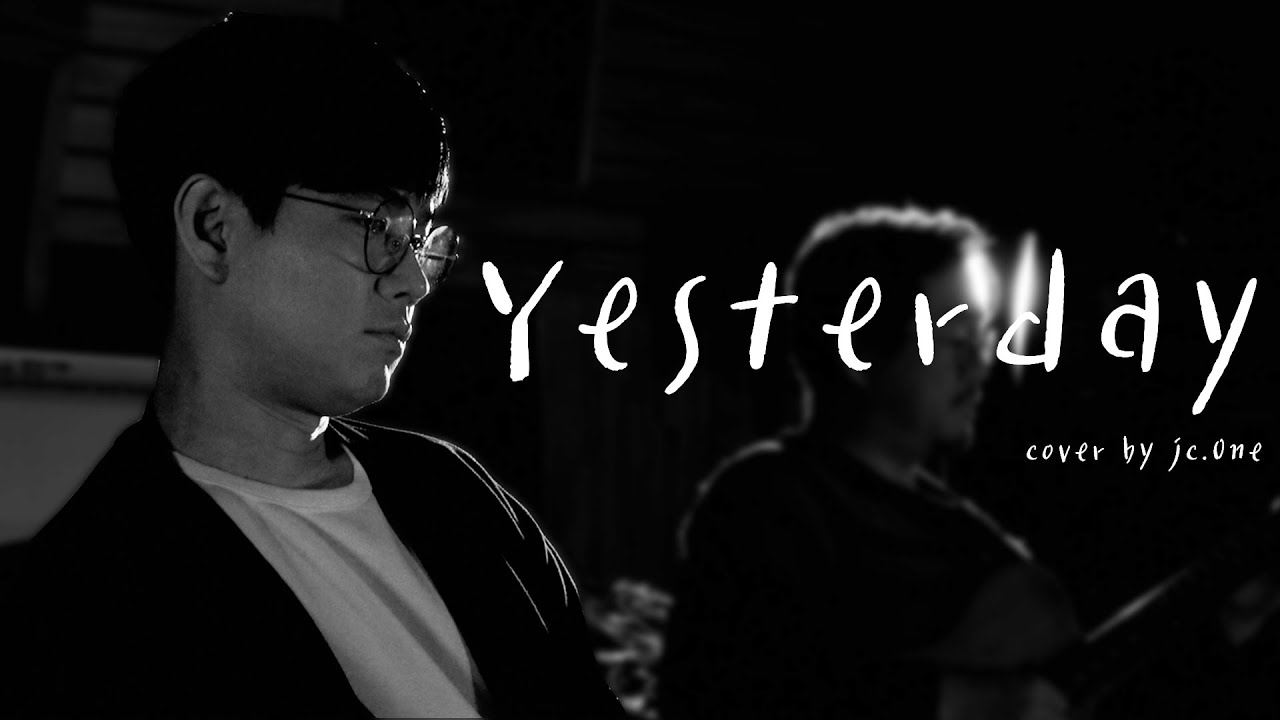 Yesterday - The Beatles [jc.One  Cover]