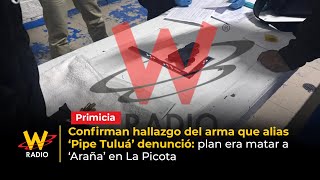 The discovery of the weapon that alias 'Pipe Tuluá' reported is confirmed: the plan was to kill '...