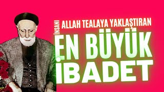 İnsanı Allahu Tealaya Yaklaştıran En Büyük İbadet - Medineli Muhammed Hacı Osman Hoca Efendi (K.s) Resimi