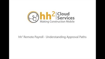 hh2 Remote Payroll - Understanding Approval Paths