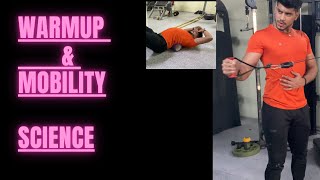 Warm Up and Mobility Science Explained!