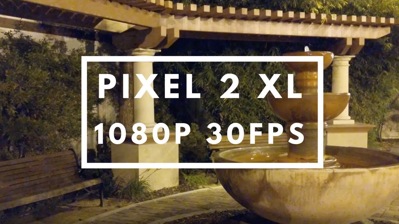 Google Pixel 2 XL Low Light Video Sample (1080p 30fps)