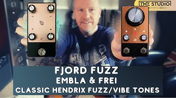 Classic Hendrix Fuzz & Uni-Vibe Tones - FJORD FUZZ EMBLA AND FREI