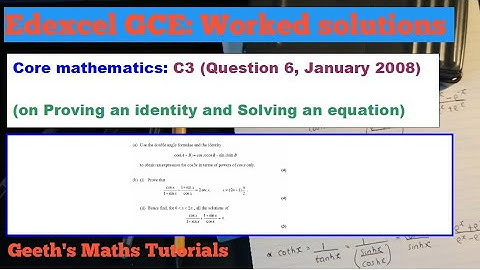 Edexcel AS/A Level Core Maths C3 Jan 2008 - Question 6 (Trigonometry, Proof, Solving equation)