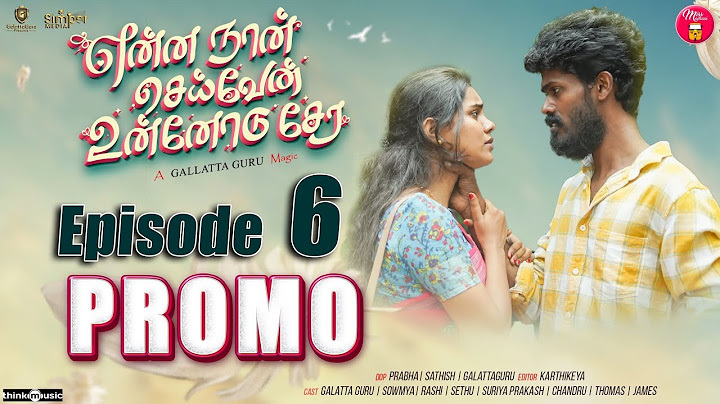 Promo | Episode 6 | என்ன நான் செய்வேன் உன்னோடு சேர 💔😔| web Series | Galatta Guru | Miss Madrasi