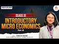 Class 11| ASSEB, CBSE, ICSE | Microeconomics Introduction | Part-3 | By - Himakshi Ma'am