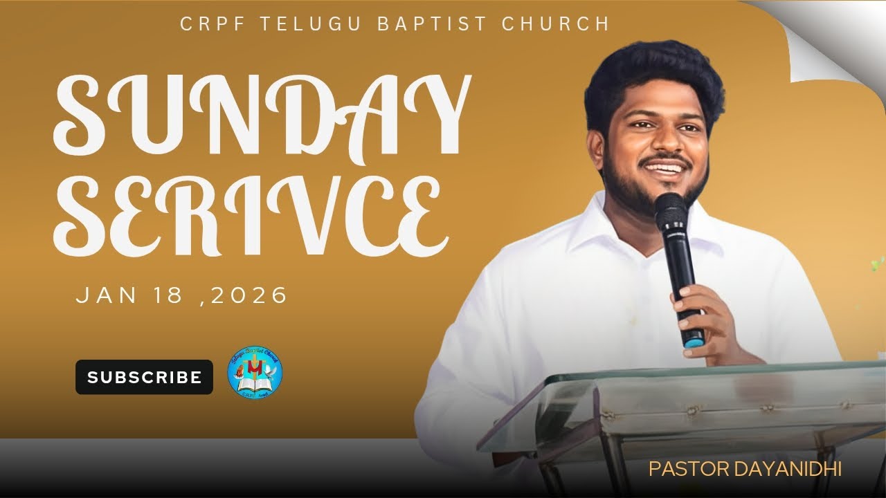 CRPF TELUGU BAPTIST CHURCH SUNDAY WORSHIP MESSAGE BY BRO DAYANIDHI