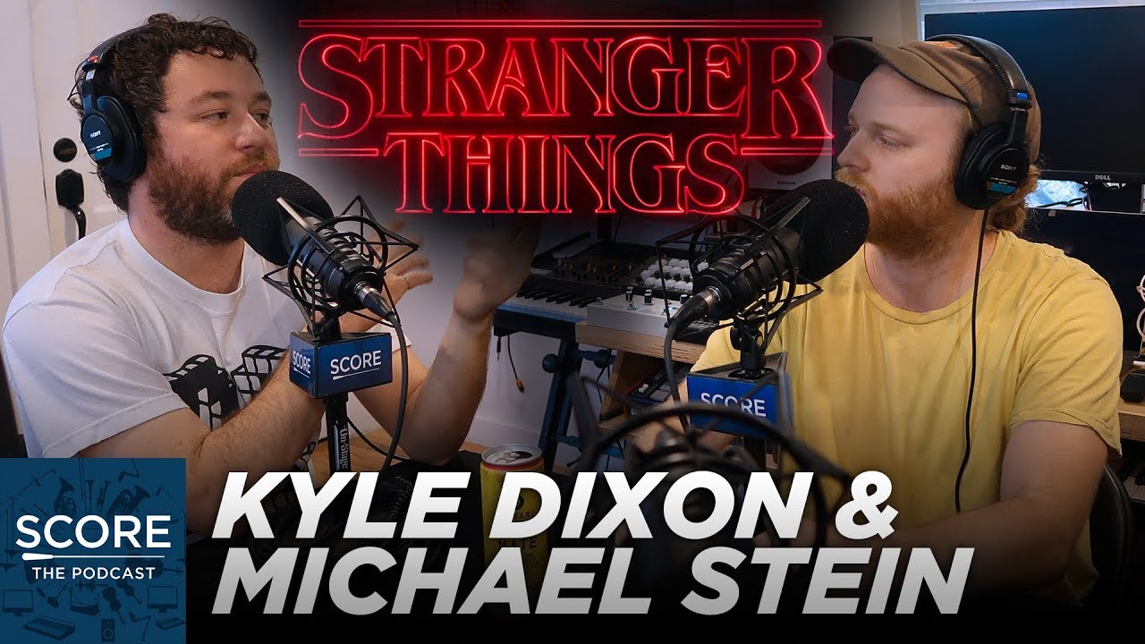 soundtrack How 'Stranger Things' found composers Kyle Dixon & Michael Stein | Score: The Podcast