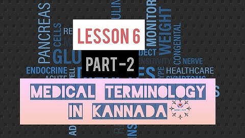 Lesson 6 - Part 2 Medical terminology, Learn #kannada Kannada Easily And Quickly.